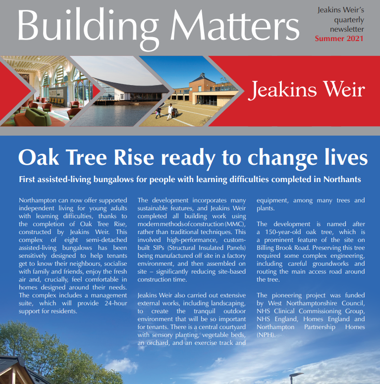 Summer 2021Oak Tree Rise ready to change lives First assisted-living bungalows for people with learn